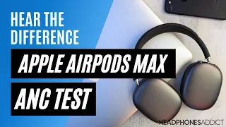 Apple AirPods Max ANC Test - HeadphonesAddict