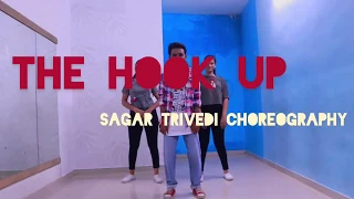 The Hook Up | Sagar Trivedi Choreography