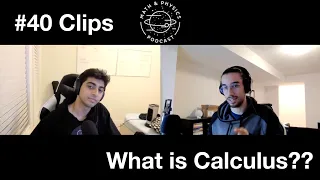 What is Calculus and Why Do We Need It? - Ep 40 Clips