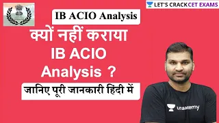 क्यों नहीं कराया IB ACIO Analysis?