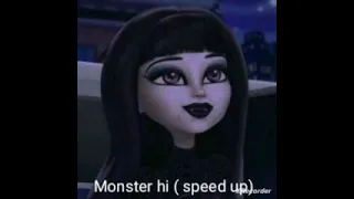 monster hi(speed up)