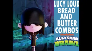 How to play Lucy loud Bread and Butter combos (Beginner to Godlike) Nickelodeon all star brawl