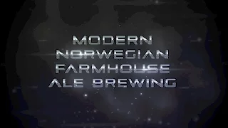 MODERN NORWEGIAN FARMHOUSE ALE BREWING