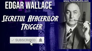 Secretul afacerilor Trigger - Edgar Wallace