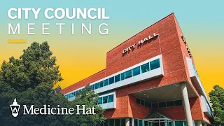 April 22, 2024 City of Medicine Hat Council Meeting