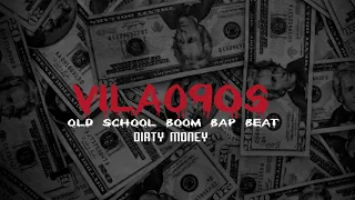 ''Dirty Money'' 90s Beat Instrumental / Freestyle Boom Bap Beat / Old School Type Beat / Vilao 90s