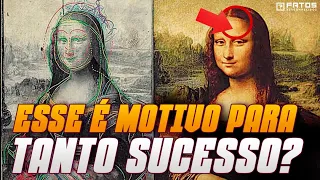 O mistério da Mona Lisa - Por que ela é a pintura mais famosa do mundo?