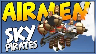 INSANELY FUN AIRSHIP BATTLES - Airmen Multiplayer Carnage - Let's Play Airmen Gameplay