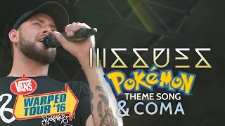 Issues - 'Pokemon Theme Song' and "COMA" LIVE! Vans Warped Tour 2016