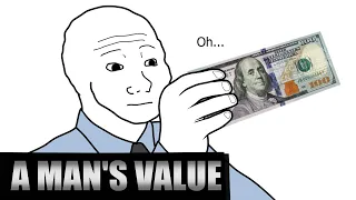 A MAN'S VALUE