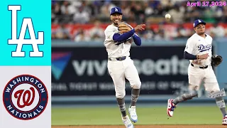 Dodgers Vs Washington Nationals April 17, 2024 Game Highlights MLB Season 2024