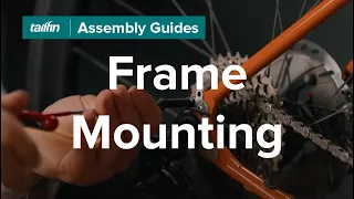 Tailfin Frame Mounting Instructions | Assembly Guides