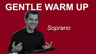 Gentle Singing Warm Up - Soprano Range