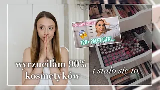 WYRZUCIŁAM 90% KOSMETYKÓW.. I MOJE ŻYCIE SIĘ ZMIENIŁO✨