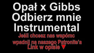 Opał x Gibbs - Odbierz mnie Instrumental (Piosenki dla widzów)