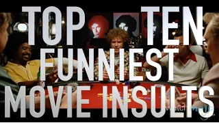 Top 10 Funniest Movie Insults (Quickie)