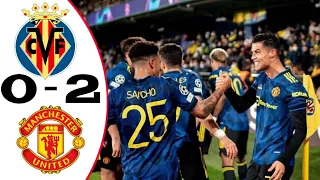 VILLAREAL VS MANCHESTER UNITED 0-2 | Extended Highlights All Goals UEFA Champions League 2021