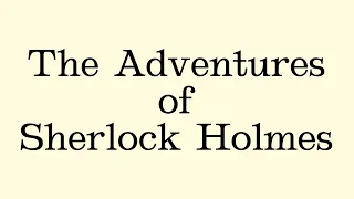 Listen and practice English everyday 🤍 The Adventures of Sherlock Holmes Part 3