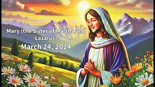 "Mary" 9AM Sunday Worship Service at VPC, March 24, 2024