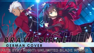 Fate/Stay Night: Unlimited Blade Works OP - "Brave Shine" ◊ GERMAN ◊ Chila
