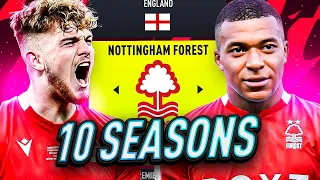 I Takeover NOTTINGHAM FOREST for 10 SEASONS…Premier League Promotion🔥