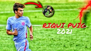 Riqui Puig extraordinary skills and goals in football 2021