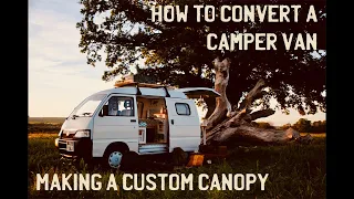 Making A Custom Canopy - Part 18 - How To Build/Convert A Camper Van