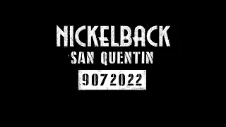 Nickelback ~ San Quentin Live History Toronto, Nov 15th, 2022