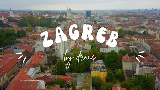 Zagreb, Croatia by Drone 4K | DJI Mavic Pro [4K]