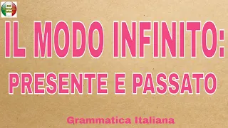 IL MODO INFINITO: PRESENTE E PASSATO