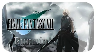 Final Fantasy VII: Advent Children ~ Runnin'