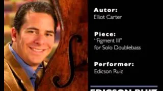 Elliott Carter "Figment III" for Solo Doublebass
