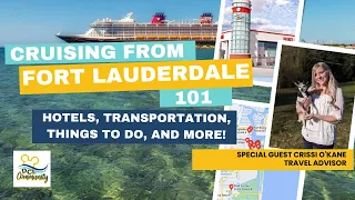 Fort Lauderdale Disney Cruises (Where to Stay, What to Do and More)