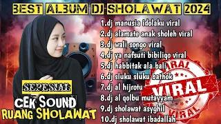 BEST ALBUM DJ SHOLAWAT FULL BASS 2024-FULL ALBUM DJ MANUSIA IDOLAKU-DJ ALAMATE ANAK SHOLEH