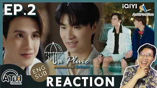 (AUTO ENG CC) REACTION + RECAP | EP.2 | La Pluie The Series ฝนตกครั้งนั้นฉันรักเธอ | ATHCHANNEL