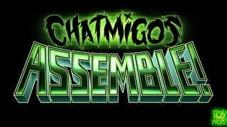 Chatmigos Assemble! Episode 128