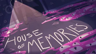 HOUSE OF MEMORIES || An Original Animatic