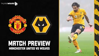 Manchester United vs Wolves - Match Preview