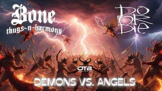 Bone Thugs N Harmony - Demons vs. Angels ft. Do Or Die (OTBMIX)