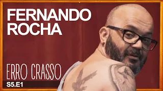 Erro Crasso T5 Ep1 - FERNANDO ROCHA despe-se, bebe whisky e mostra o que é ser Fernando Rocha.