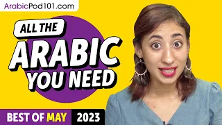 Your Monthly Dose of Arabic - Best of May 2023