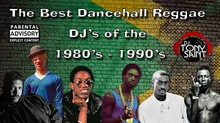 The Best Reggae DanceHall DJ’s - of the 1980’s-1990’s