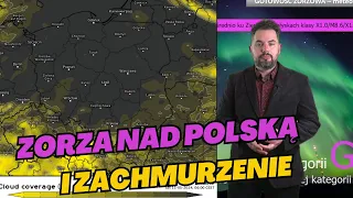 ZORZA W NOCY możliwa nad Polską. Prognoza zachmurzenia na noc. Prognoza pogody na sobotę #pogoda