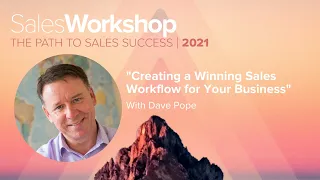 Creating a Winning Sales Workflow for Your Business with Dave Pope