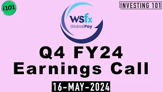 WSFx Global Pay Q4 FY24 Earnings Call | WSFx Global Pay Limited FY24 Q4 Concall