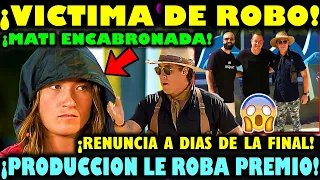 😡✅🔥¡ULTIMA HORA! | ¡MATY FUE VICT1MA DE ROBO POR LA PRODUCCION Y PODRÍA ABANDONAR EL EXATLON!