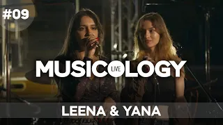 Musicology LIVE – Leena & Yana – Епизод 09