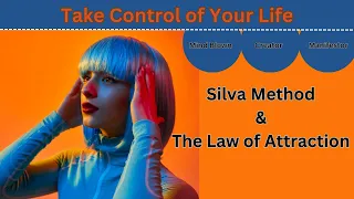 Silva Method & The Law of Attraction
