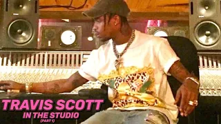 TRAVIS SCOTT IN THE STUDIO [PART 1]