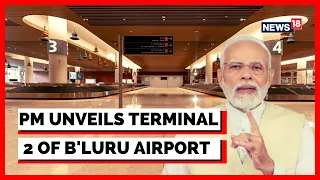 PM Modi Bengaluru Visit | PM Modi Inaugurates Terminal-2 Of Kempegowda Airport | English News